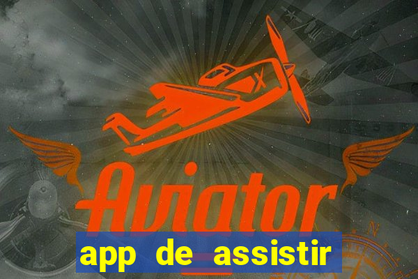 app de assistir jogo ao vivo gratis